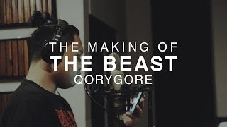 THE MAKING OF "THE BEAST - QORYGORE" (STUDIO SESSION)