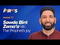 Sawda Bint Zama A Ra The Prophet S Joy The Firsts Dr Omar Suleiman