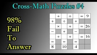 Cross-Math Puzzles #4 II 98% Fail To Answer