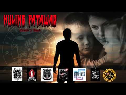 HULING PATAWAD - RAKOB x KENT