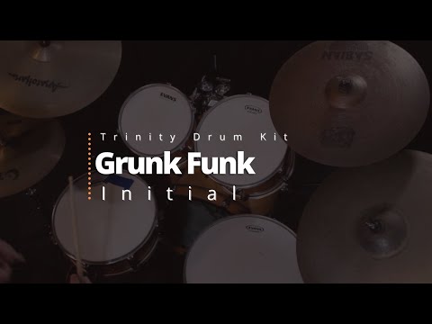 Grunk Funk - Initial Trinity Drum Kit 2020-2023