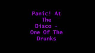 Panic! At The Disco - One Of The Drunks [Audio]