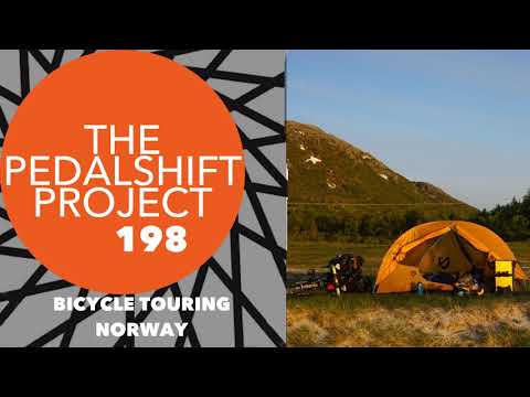 The Pedalshift Project #198: Bicycle Touring Norway