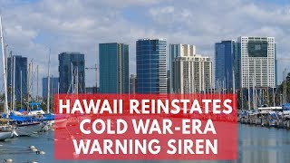 Breaking Hawaii reactivates nuclear attack warning sirens 1st time in 30 years November 2017 News