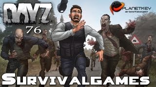 Planetkey.de Day Z Survivalgames - Team Foxtrott mit Messirolive und NickLP (Day Z Folge 76)
