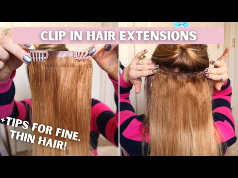 CLIP IN EXTENSIONS FOR FINE HAIR // How to Apply...