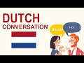 Conversation in Dutch [Dialogues with English Translations]
