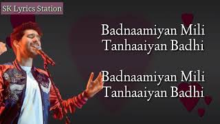 Download lagu Badnaamiyan LYRICS | Armaan Malik | Hate Story 4 | Rashmi Virag |  Baman-Chand mp3