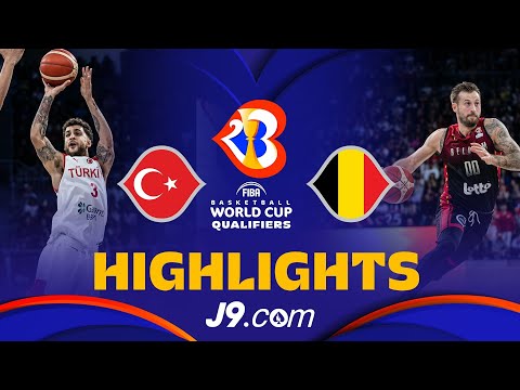 🇹🇷 Turkey vs 🇧🇪 Belgium | Basketball Highlights - #FIBAWC 2023 European Qualifiers
