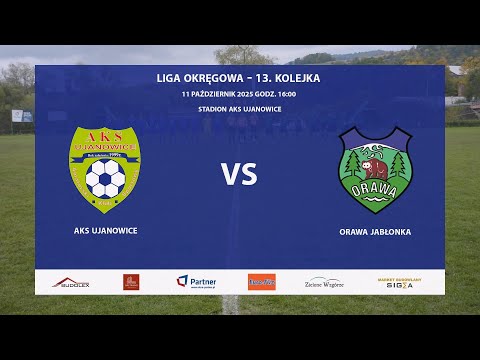 AKS Ujanowice - Orawa Jabłonka, 2025-10-11, Liga Okręgowa Limanowsko-Podhalańska 2025/26
