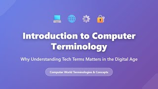 Introduction to Computer Terminology: Why Tech Terms Matter in the Dig