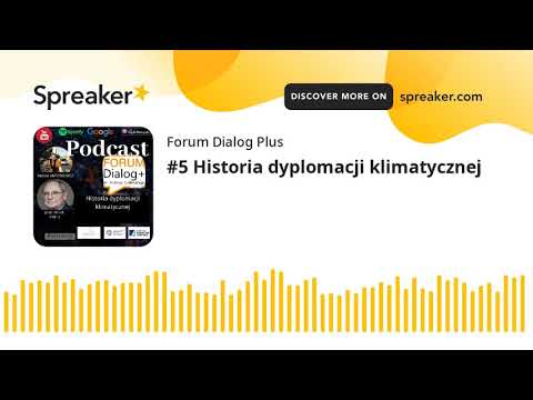 #5 Historia dyplomacji klimatycznej