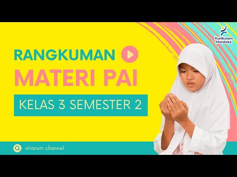 Rangkuman Materi PAI Kelas 3 Semester 2 | Kurikulum Merdeka
