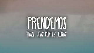 Haze, Jhay Cortez, Lunay - Prendemos (Letra/Lyrics)
