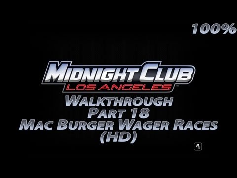Midnight Club Los Angeles Walkthrough Part 18 Mac Burger Wager Races