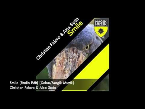 Christian Falero & Alex Seda - Smile (Radio Edit) [Xelon/Magik Muzik]