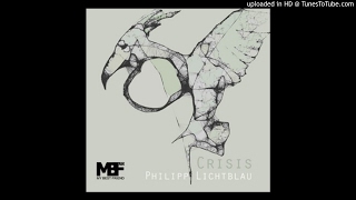 Philipp Lichtblau - Quaterlife_Crisis_Original_Mix
