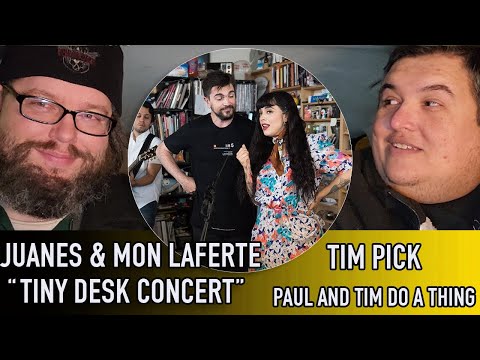 Juanes & Mon Laferte "Tiny Desk Concert" (First Reaction) - Paul And Tim Do A Thing