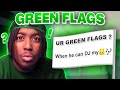 My Viewers Told Me Their GREEN FLAGS In A Person