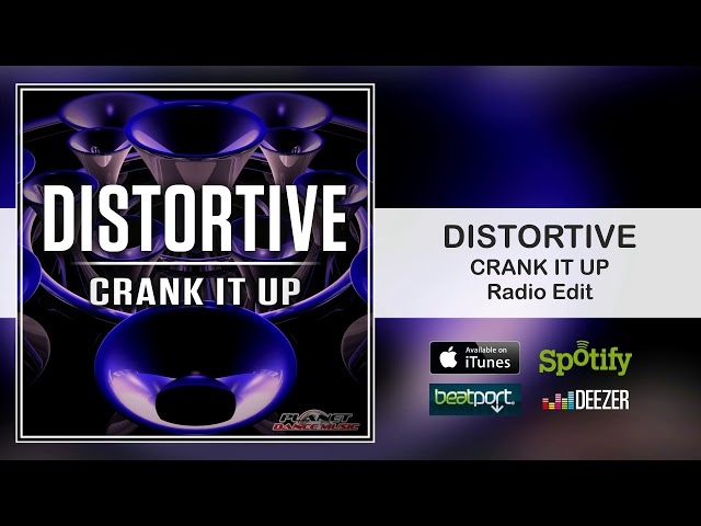 Distortive - Crank It Up (Radio Edit)