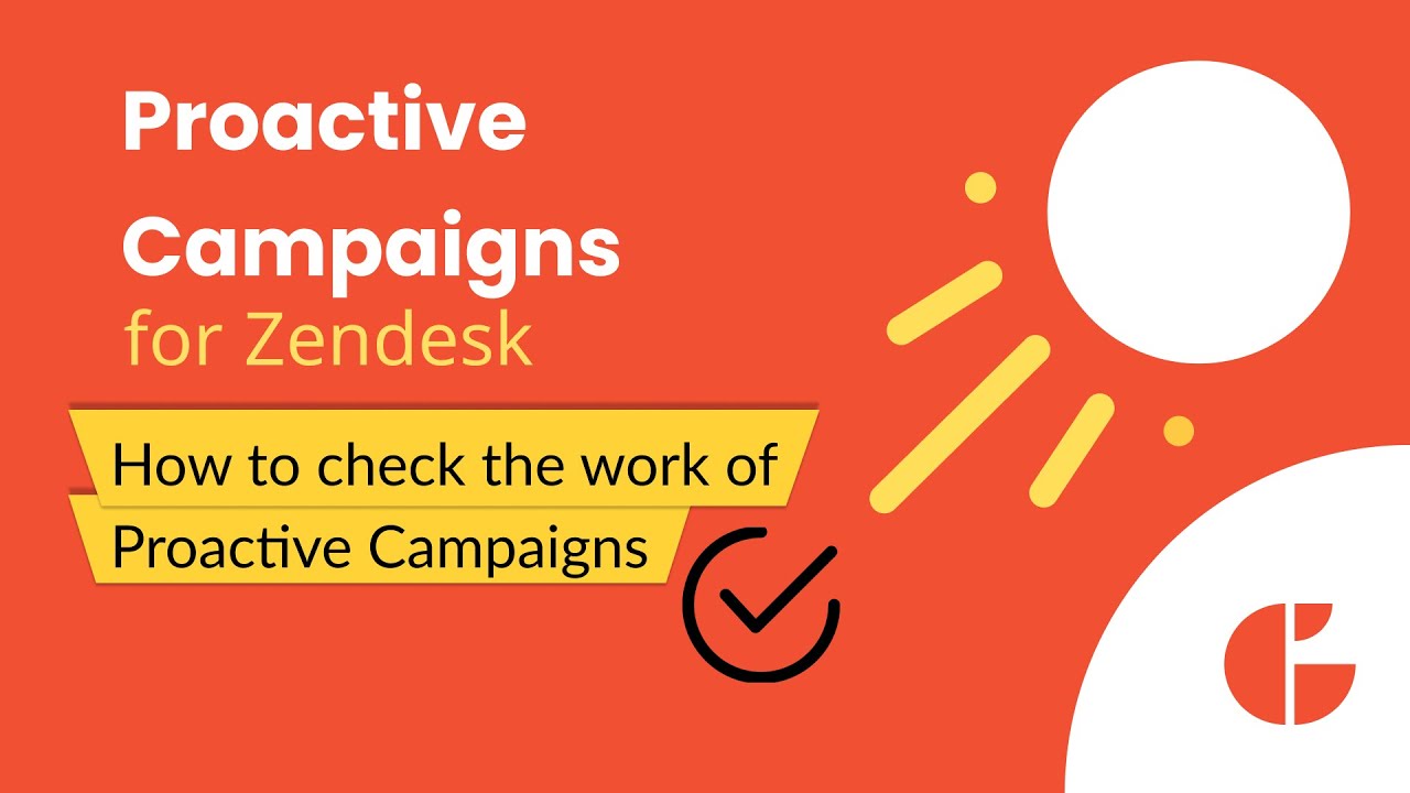 How to Check the Work of Proactive Campaigns in Zendesk