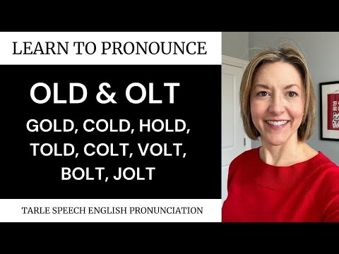 How to Pronounce GOLD, COLD, HOLD, TOLD, COLT, VOLT, BOLT, JOLT - Reading & Pronunciation OLD & OLT
