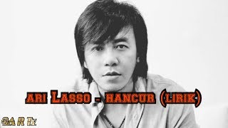 Download lagu Ari Lasso - hancur (lirik) mp3 Download lagu Ari Lasso - hancur (lirik) mp3