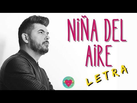 NIÑA DEL AIRE Demarco Flamenco (Letra)