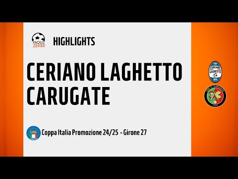 [HIGHLIGHTS] Coppa Italia Promozione Girone 27 - Ceriano Laghetto - Carugate
