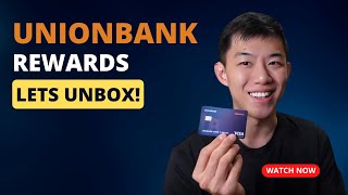 Unboxing the Unionbank Rewards Card (the new CITI Rewards Card)