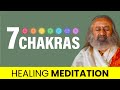 Powerful Meditation On The 7 Chakras Balance And Heal Your Energy Centers Gurudev