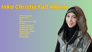Download lagu Inka Christie Full Album 📀 12 Lagu Lawas Terbaik ✨ mp3 Download lagu Inka Christie Full Album 📀 12 Lagu Lawas Terbaik ✨ mp3