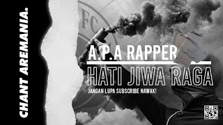 Download lagu Lagu Arema | A.P.A RAPPER - Hati Jiwa Raga (Chant Aremania Channel) mp3