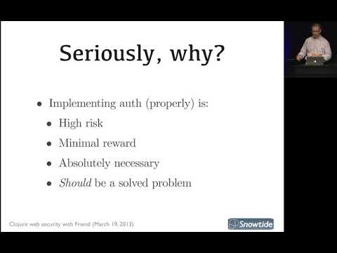 Securing Clojure Web Apps and Services with Friend  Chas Emerick
