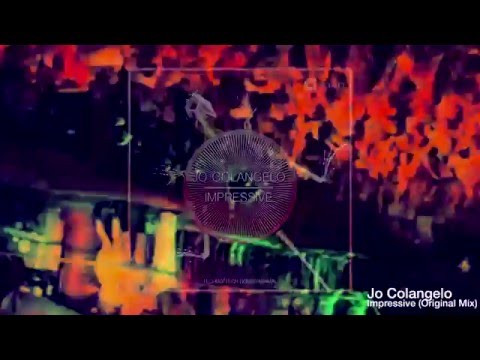 Jo Colangelo - Impressive (Original Mix) [NOCODE Records]