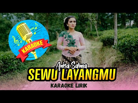 SEWU LAYANGMU - ANISA SALMA | KARAOKE LIRIK ( Official Music Video Lirik FR )