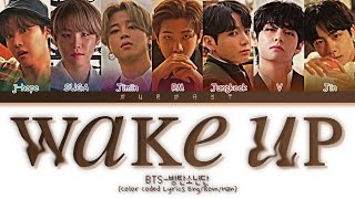 Download lagu BTS (방탄소년단) WAKE UP Lyrics (Color Coded Lyrics Eng/Rom/Han) mp3
