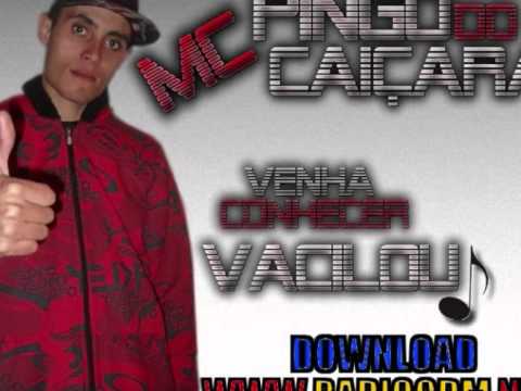 MC PINGO DO CAIÇARA - VACILOU