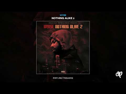 Wyise - gotchu stuck ft hitman hurk [Nothing Alike 2]