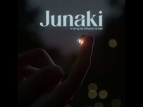 Junaki - A song by Bitupan & Bijit