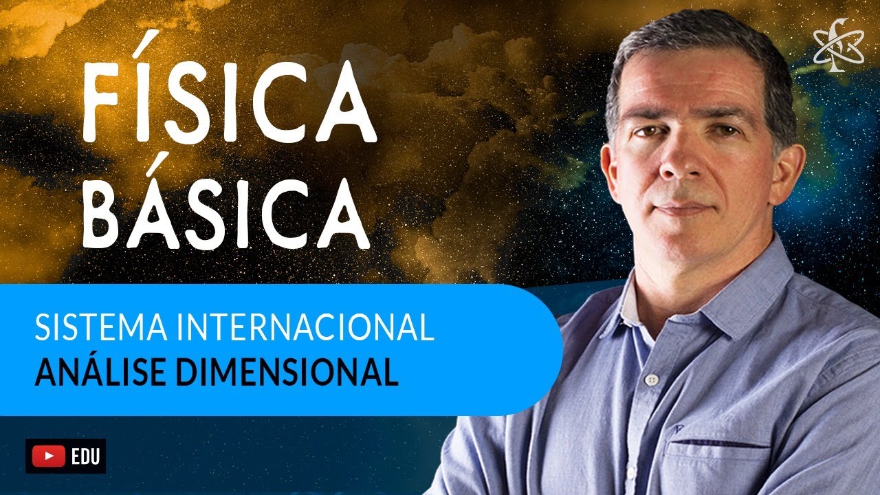 FÍSICA BÁSICA | Sistema Internacional e Análise Dimensional | Professor Pinguim