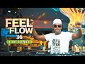 DJ FESTA FEEL THE FLOW 36 Love So Nice Reggae Mix