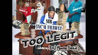 Sir JacQ Frawst - That Otha Sh-t ft. the Young Seed