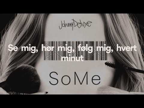 Johnny Deluxe – SoMe (Official Lyric Video)