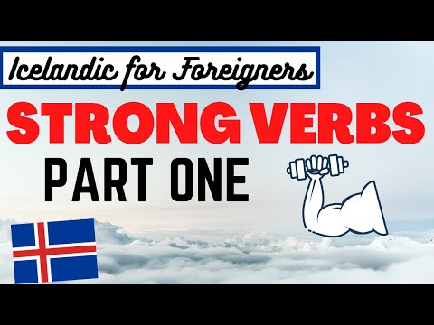 Icelandic Verbs: Strong Verbs 1