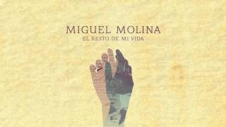 Miguel Molina - El resto de mi vida