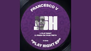 Francesco V - Fresh On Your Teeth video