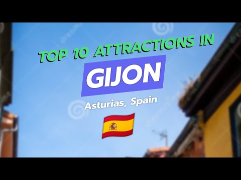 Top 10 Attractions in Gijón, Asturias 🏖️🌿