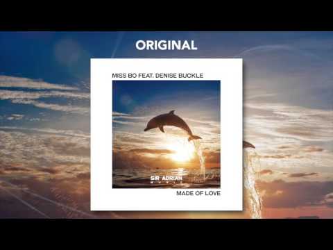 Miss Bo ft. Denise Buckle - Made Of Love (Original)