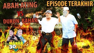Download lagu Abah Ating Lawan Kekuatan Dukun Juragan Bahar - Mahar 30 Juz Eps Terakhir PART 1 mp3